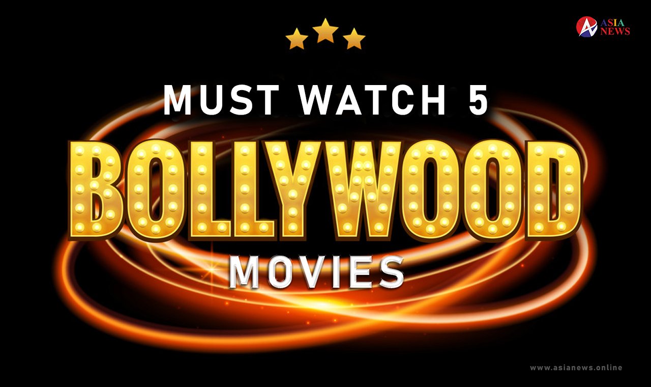 must watch 5 bollywood movies